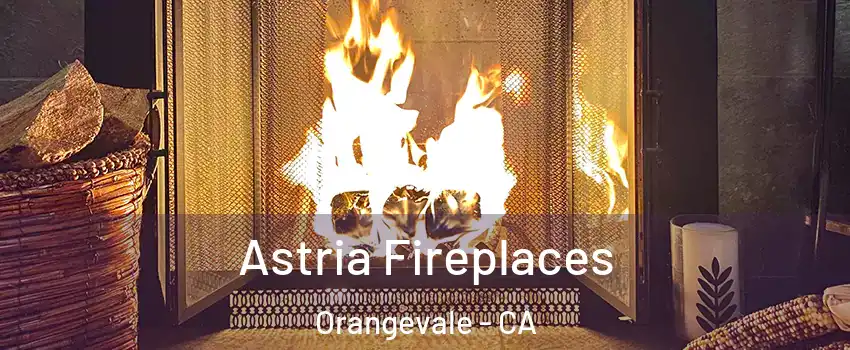  Astria Fireplaces Orangevale - CA