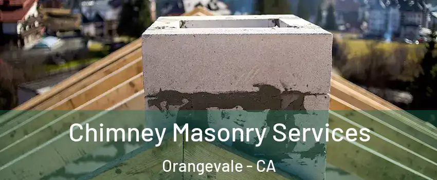  Chimney Masonry Services Orangevale - CA
