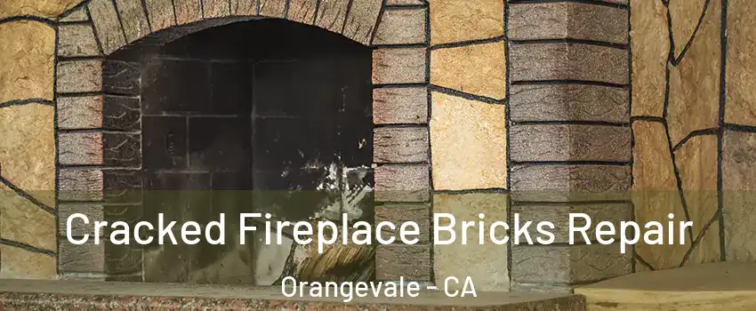  Cracked Fireplace Bricks Repair Orangevale - CA