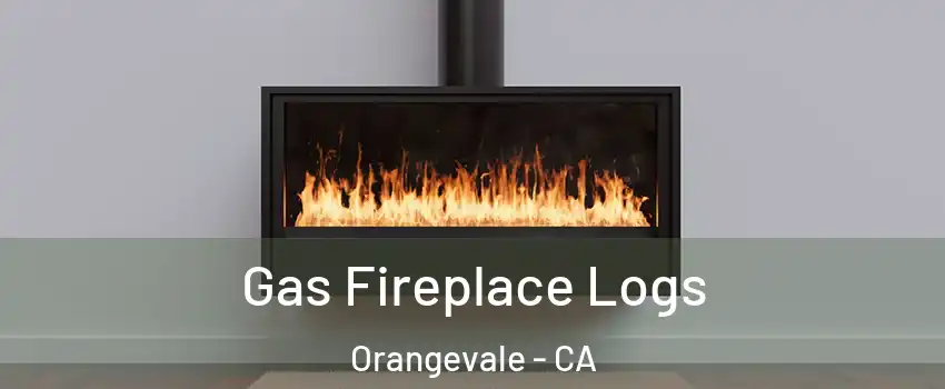  Gas Fireplace Logs Orangevale - CA