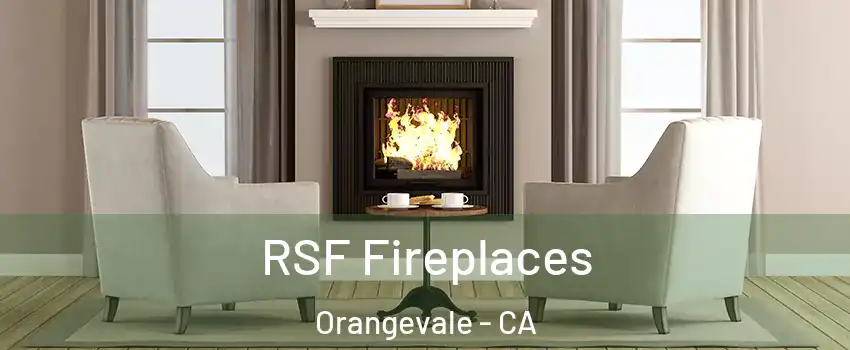  RSF Fireplaces Orangevale - CA