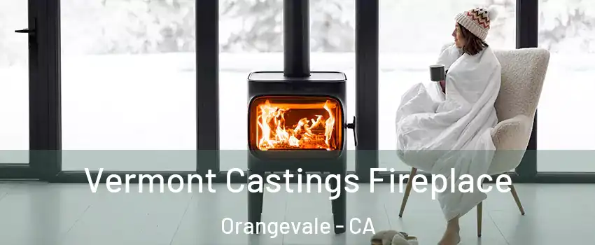  Vermont Castings Fireplace Orangevale - CA