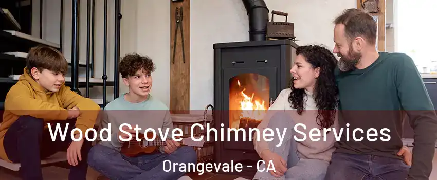  Wood Stove Chimney Services Orangevale - CA
